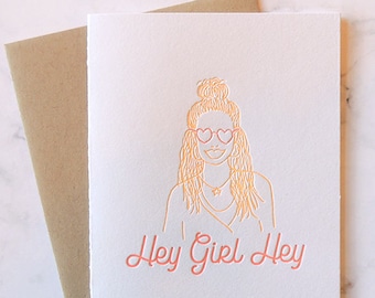 Hey Girl Hey letterpress card, neon woman girl friend sassy fun everyday hello illustration