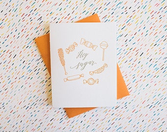 Hey Sugar letterpress card, everyday candy illustration greeting card hello gold orange taffy lollipop vintage nostalgic calligraphy