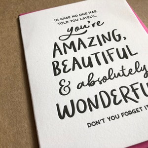 Amazing Beautiful Wonderful letterpress card, friends support encouragement everyday positive love black lettering image 2