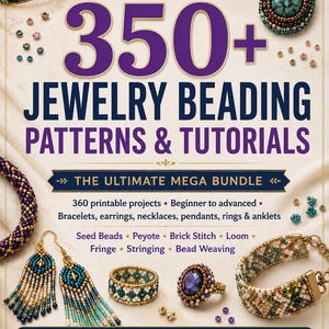 May include: A digital guide titled 350+ Jewelry Beading Patterns & Tutorials featuring various beaded jewelry items like bracelets, earrings, necklaces, and rings. The cover displays text, icons for printable projects, skill levels, and beading techniques.