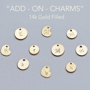 Add a 14k Gold Fill Round Initial Charm, Custom Disc, Add On Pendant, Hand Stamped Disc, Letter Tag