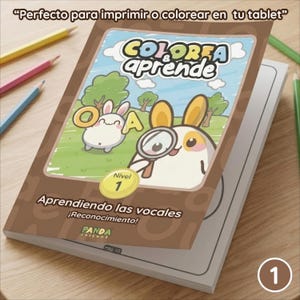 May include: A coloring book titled Colorea & aprende with a brown cover featuring cartoon rabbits, a magnifying glass, and the text Nivel 1 Aprendiendo las vocales ¡Reconocimiento! and Panda Friends. The top text reads Perfecto para imprimir o colorear en tu tablet.