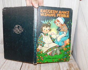 Vtg Raggedy Ann's Wishing Pebble By Jonny Gruelle Vtg Children Book, Raggedy Ann Childs Book Gift, Memories Daysgonebytreasures