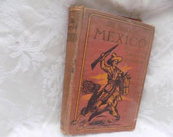 The Story Of MEXICO Hardcover Book, Charles Morris, Memories, Gift, Prop, Daysgonebytreasures