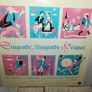 Singende, klingende Heimat,  Die schönsten ,Volkslieder, aus Schlesien, und Schwaben, 1. Folge, 1960, Vintage Record, Daysgonebytreasures