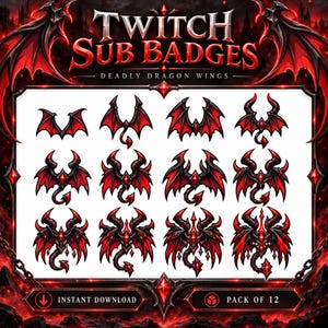 Pode incluir: Uma coleção digital de 12 emblemas de subscritor para Twitch com asas de dragão vermelhas e pretas, chifres e caudas. O texto diz TWITCH SUB BADGES DEADLY DRAGON WINGS, INSTANT DOWNLOAD e PACK OF 12 num estilo de fantasia sombria.
