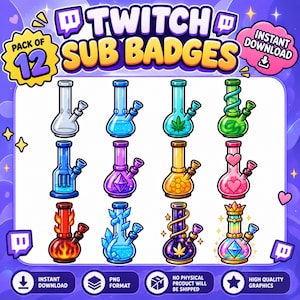 May include: A digital collection of 12 Twitch sub badges featuring various water pipe designs in different colors and themes, including clear, blue, green with a leaf, pink with hearts, fire, ice, galaxy, and crown motifs, with text reading TWITCH SUB BADGES.
