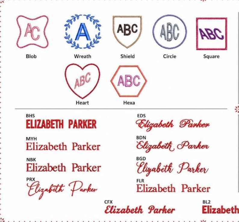 May include: A collection of embroidery design options featuring various shapes including a blob, wreath, shield, circle, square, heart, and hexagon with monogram letters. Below are multiple font styles for the name Elizabeth Parker.