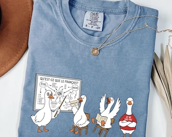 Funny French Teacher Goose Shirt, French Teacher Gift, French Language Teacher Tee, Je Ne Sais Pas Shirt, Goose Classroom Shirt