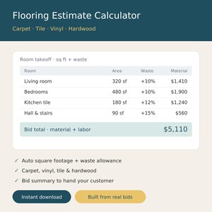 May include: A digital Flooring Estimate Calculator interface with a dark teal header and cream background. It displays a table for room takeoff, area, waste, and material costs, plus a bid total of $5,110. Features include instant download buttons.