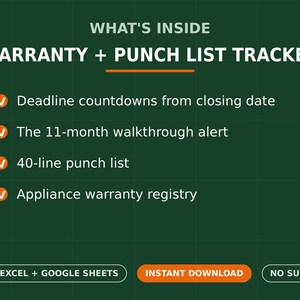 May include: A dark green digital tracker titled WHAT'S INSIDE WARRANTY + PUNCH LIST TRACKER. It lists features including deadline countdowns, an 11-month walkthrough alert, a 40-line punch list, and an appliance warranty registry with orange checkmarks.