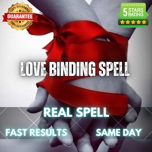 May include: Two hands bound together by a vibrant red ribbon. The image features the text LOVE BINDING SPELL, REAL SPELL, FAST RESULTS, and SAME DAY. A gold 100% GUARANTEE badge and a green 5 STARS RATING badge are visible in the corners.