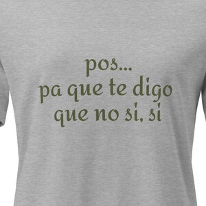 Ninez Collection Women's Relaxed T-Shirt Pa Que Te Digo Que No