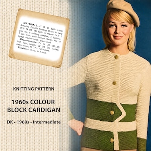 May include: A knitting pattern for a 1960s colour block cardigan featuring a cream and green textured knit design with four buttons. The document includes text detailing materials, measurements to fit 34 to 38 inch busts, and tension requirements.