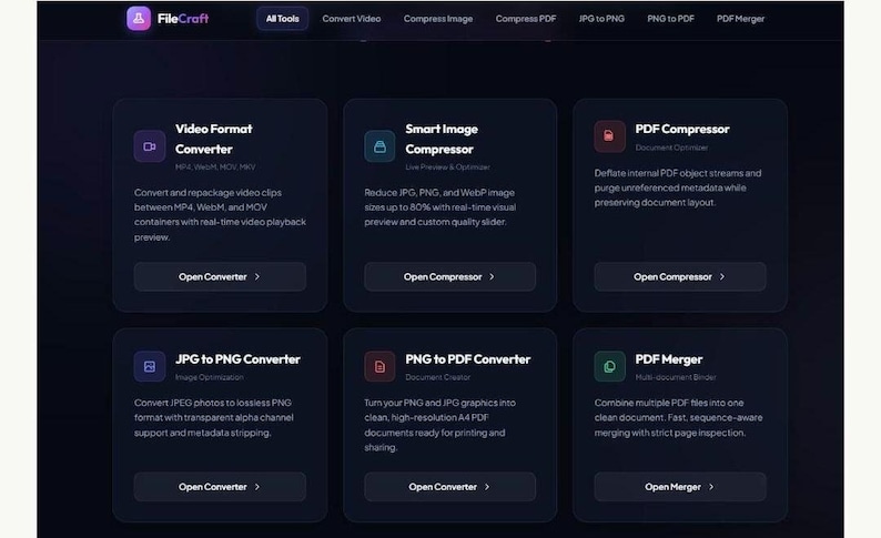 May include: A dark interface for FileCraft displaying six tool cards: Video Format Converter, Smart Image Compressor, PDF Compressor, JPG to PNG Converter, PNG to PDF Converter, and PDF Merger, each with descriptive text and an Open button.