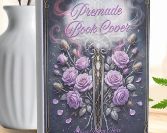 Premade Paperback Book Cover – Sword, Purple Roses, Fantasy Design (Customizable)