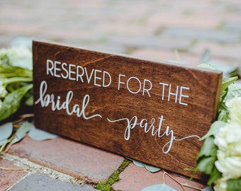 Reserved For the Bridal Party Sign, Rustic Wedding Theme Reserved for Bridal Party Sign, Rustic Theme Wedding Reserved For Bridal Party Sign