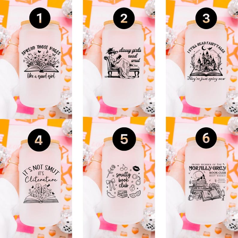 May include: Six frosted glass tumblers with bamboo lids, each featuring unique black graphic designs and text related to reading, including phrases like Spread Those Pages, Classy Girls Read Smut, and Morally Grey Book Club, arranged in a grid.