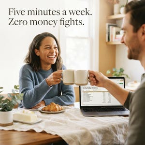 May include: Two people clinking off-white ceramic mugs together over a table with a laptop displaying a Sunday Budget Summary, a plate with a croissant, and a butter dish. Text reads: Five minutes a week. Zero money fights.
