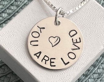 You are Loved Necklace-Recovery gift- Inspirational gift- big Sister gift- Anniversary gift- Gift for Daughter- Personalized Jewelry