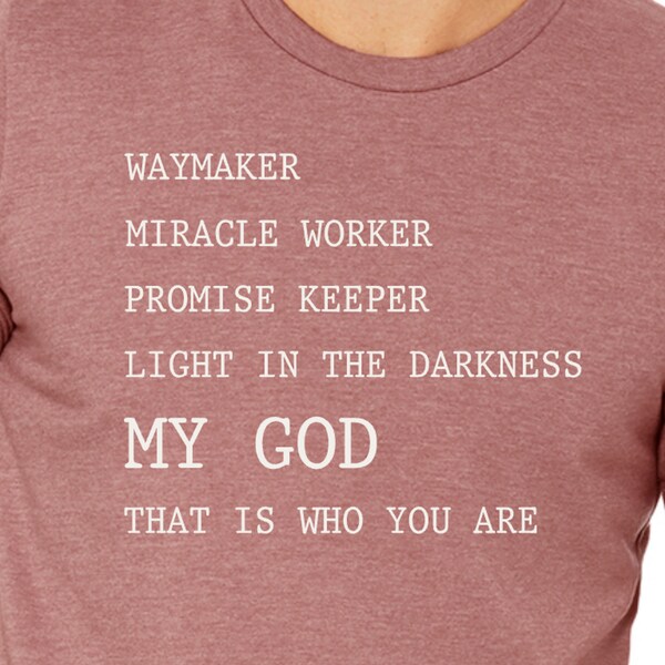 Waymaker My GOD Shirt