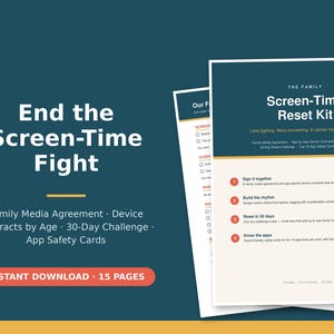 Screen Time Reset Kit for Families | Printable Family Media Agreement, Device Contract by Age, 30 Day Challenge + App Safety Guide