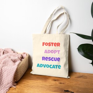 Foster Adopt Rescue Advocate Tote Bag, 12 oz Cotton Canvas, Animal Welfare Gift