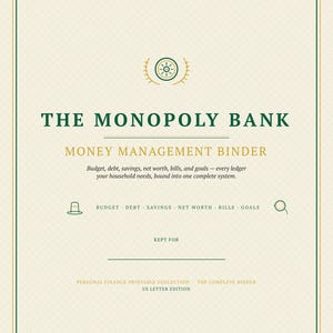 May include: A cream-colored money management binder cover titled THE MONOPOLY BANK. It features green and gold text, a top hat icon, a magnifying glass icon, and a central wheel graphic. The text lists budget, debt, savings, net worth, bills, and goals.