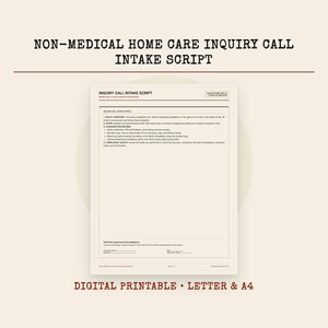 May include: A document titled Non-Medical Home Care Inquiry Call Intake Script, featuring sections on policy overview, scope, standard procedures, and compliance audits, with a staff policy agreement acknowledgement section at the bottom for signature.