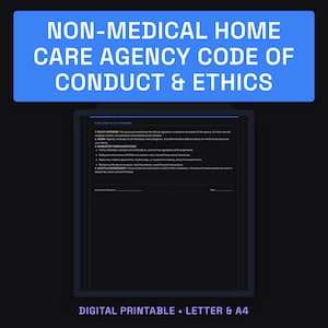 Non-Medical Home Care Agency Code of Conduct | Startup Ethics Form (Digital Download)