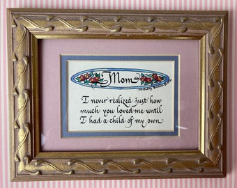 Framed Mother's Day Poem, Calligrphy, Mother's Day Gift, Hand Painted, Lovely Gold Frame, Measures 9 x 7", Ready to Hang