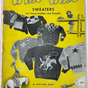 Vintage Knitting Pattern Book "Wild West" Sweaters, Gretchen Baum, Patterns for 10 Cardigans-Pull-Overs, 27 Page, Charts and Instructions
