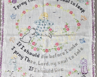 Vintage Sampler, Hand Embroidered, Hand Crocheted Edging, "Now I Lay Me Down to Sleep", Measures  approx. 8 x 14 1/2", Bed Time Prayer