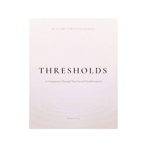 Thresholds | A Guided Pregnancy Reflection Journal | A Companion Through Pregnancy, Identity & Becoming | Digital Edition