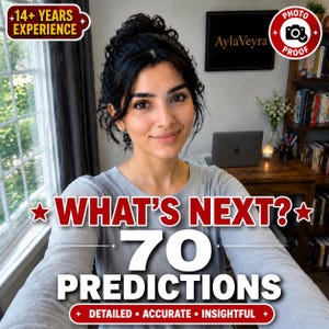 May include: A digital graphic featuring a person with dark hair wearing a light gray long-sleeve shirt. The text reads 14+ YEARS EXPERIENCE, AylaVeyra, PHOTO PROOF, WHAT'S NEXT? 70 PREDICTIONS, and DETAILED • ACCURATE • INSIGHTFUL in red and white.