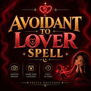 May include: A digital graphic with the gold and red text AVOIDANT TO LOVER SPELL. It features a stylized character, a small dark doll bound by glowing red thread, and three icons labeled PHOTO PROOF, SAME DAY CASTING, and FAST ACTING.