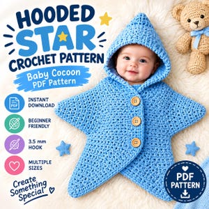 Può includere: Un bozzolo per neonati all'uncinetto blu a forma di stella con cappuccio e tre bottoni in legno. Il testo recita: HOODED STAR CROCHET PATTERN, Baby Cocoon PDF Pattern, INSTANT DOWNLOAD, BEGINNER FRIENDLY, 3.5 mm HOOK, MULTIPLE SIZES, Create Something Special, PDF PATTERN.