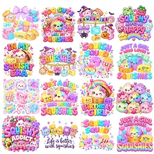 May include: A collection of sixteen colorful digital illustrations featuring cute, smiling characters, food items, and text such as 'Squishies', 'Squish Squad', 'Just a girl who loves squishies', 'Birthday Girl', and 'Squishy Addict' in a vibrant, cartoon style.