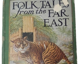 Vintage Book Folk Tales from the Far East 1927 First Edition Charles Meeker Illustrated by Fredrick Richardson Art Craft Epherma Home School