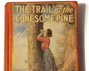 The Trail of the Lonesome Pine John Fox Junior Antique Book Old Fashioned Decor Reading Epherma Art Craft Supply Kentucky Tennesee Fiction