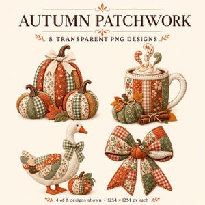 Può includere: Autumn Patchwork 8 Transparent PNG Designs presenta grafiche in tessuto trapuntato tra cui tre zucche con un fiocco, una tazza con panna montata e bastoncini di cannella, un'oca con un fiocco e un grande fiocco con una piccola zucca.