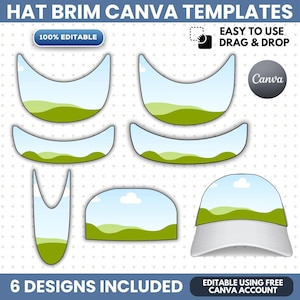 May include: Hat brim Canva templates featuring six distinct shapes with a light blue sky and green landscape pattern. The graphic includes text reading HAT BRIM CANVA TEMPLATES, 100% EDITABLE, EASY TO USE DRAG & DROP, Canva, and 6 DESIGNS INCLUDED.