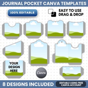 May include: Journal pocket Canva templates featuring eight distinct shapes with a landscape graphic of green hills and a blue sky. The text reads JOURNAL POCKET CANVA TEMPLATES, 100% EDITABLE, EASY TO USE DRAG & DROP, YOUR DESIGN HERE, and 8 DESIGNS INCLUDED.