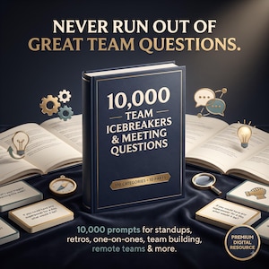May include: A dark blue book titled 10,000 TEAM ICEBREAKERS & MEETING QUESTIONS with 100 CATEGORIES 10 PARTS. The book is surrounded by open pages, small cards with text, a compass, a magnifying glass, and icons of gears, lightbulbs, and speech bubbles.