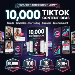 Puede incluir: Una guía digital titulada The Ultimate TikTok Content Library con 10,000 ideas de contenido para TikTok. La portada muestra un smartphone con el logo de TikTok, rodeado de iconos de interfaz, gráficos de transmisiones en vivo y etiquetas que destacan 10,000 ideas, 100 nichos, 16 funciones de TikTok y más de 800 páginas.