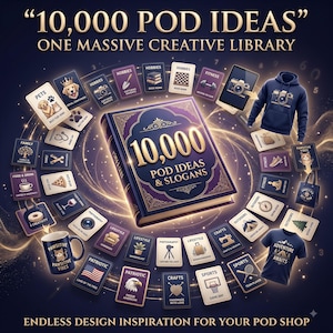 Puede incluir: Un gran libro central titulado 10,000 POD IDEAS & SLOGANS rodeado de numerosas tarjetas pequeñas con diversos temas como mascotas, pasatiempos y deportes, junto con una sudadera azul marino, una taza de café y una camiseta con diseños gráficos.