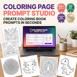 Könnte beinhalten: Ein Laptop mit der Benutzeroberfläche Coloring Page Prompt Studio, umgeben von ausgedruckten Malvorlagen mit einem Rosenstrauß, einem Häuschen, einem Mandala, einem Axolotl, einem Pfau und einem Dinosaurier sowie vier runden Abzeichen.