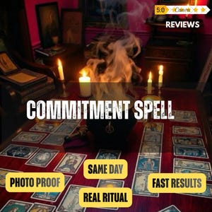 Peut inclure: Un chaudron noir dégageant de la fumée est posé sur une table sombre, entouré de nombreuses cartes de tarot et de bougies blanches allumées. Le texte COMMITMENT SPELL, PHOTO PROOF, SAME DAY, REAL RITUAL, FAST RESULTS et 5.0 REVIEWS est superposé.