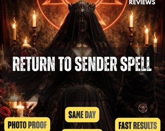 May include: A figure in a black veil and crown sits before a glowing red sigil, accompanied by a black dog. Text reads: RETURN TO SENDER SPELL, REVIEWS, 5.0, PHOTO PROOF, SAME DAY, REAL RITUAL, FAST RESULTS. Candles and red roses surround the scene.