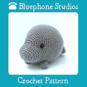 Crochet Pattern: Orlando the Manatee